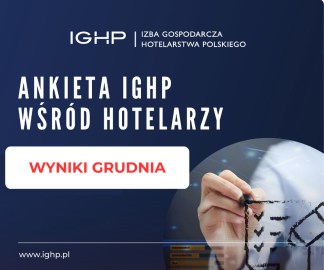IGHP: umiarkowany grudzień w hotelach, ale cały miniony rok oceniony pozytywnie przez branżę