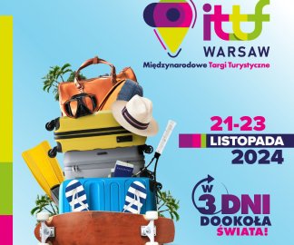 Międzynarodowe Targi Turystyczne ITTF, 21-23.11.2024 w Warszawie
