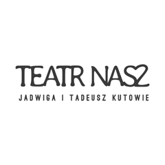 TEATR NASZ W MICHAŁOWICACH