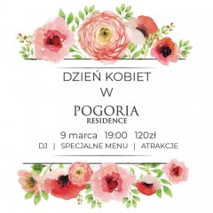 DZIEŃ KOBIET W POGORIA RESIDENCE 