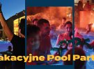 Rozpoczęcie lata w Termie Bania - Pool Party