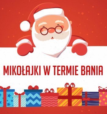 Mikołajki w Termie Bania