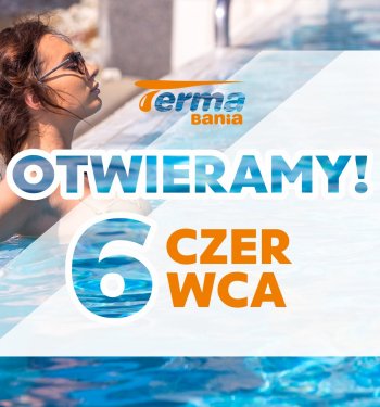 Otwieramy 6 czerwca!