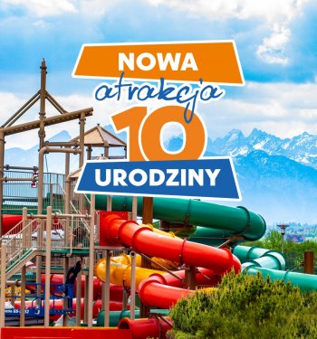 Nowa atrakcja na 10 urodziny