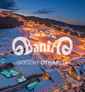 Godziny otwarcia Bania Ski & Fun