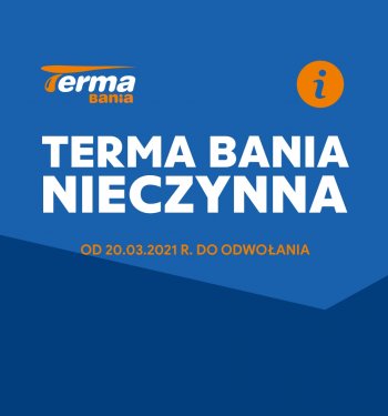 Zamknięcie Termy Bania