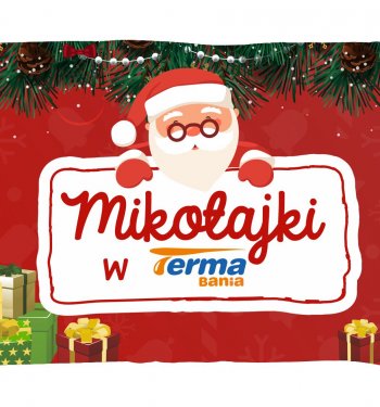 Mikołajki w Termie Bania!