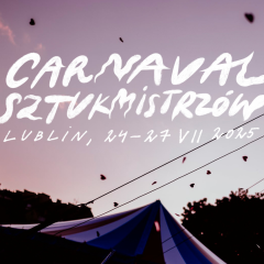 Carnaval Sztukmistrzów – 24–27 lipca 2025