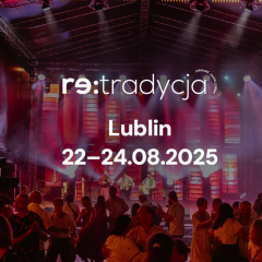 Festiwal Re:tradycja – Jarmark Jagielloński – 22–24 sierpnia 2025