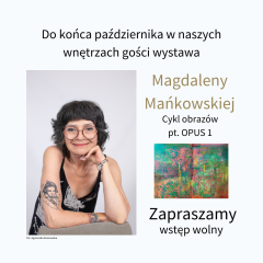 Wystawa Magdaleny Mańkowskiej