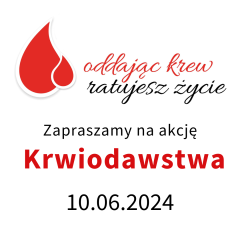 Zapraszamy na Akcję Krwiodawstwa!