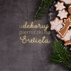 uDEKORUJ pierniczki na ŚWIĘTA i zjedz rodzinny obiad