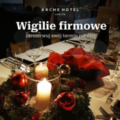 Wigilia Firmowa w Arche Hotel Lublin