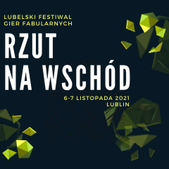 3. Lubelski Festiwal Gier Fabularnych "Rzut na wschód"