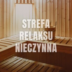 Strefa relaksu nieczynna do odwołania