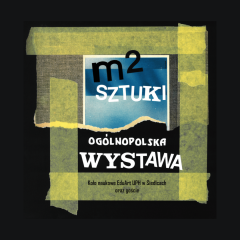 Wernisaż wystawy: m2 Sztuki