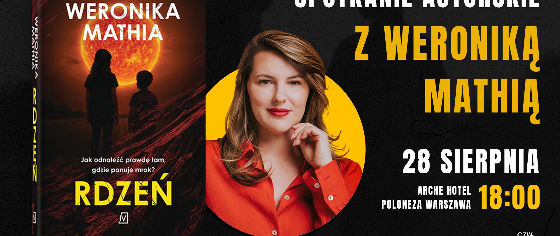 Promocja najnowszej powieści kryminalnej pt:„RDZEŃ”, 