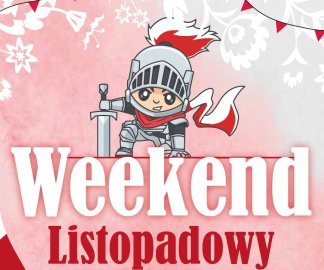 Animacje na weekend listopadowy 