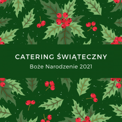Catering Świąteczny 2021