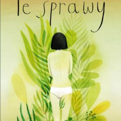 Zapraszamy na spektakl „Te sprawy”