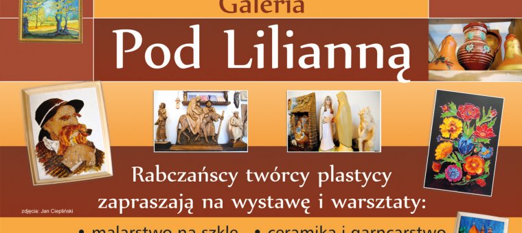 Galeria „Pod Lilianną ”