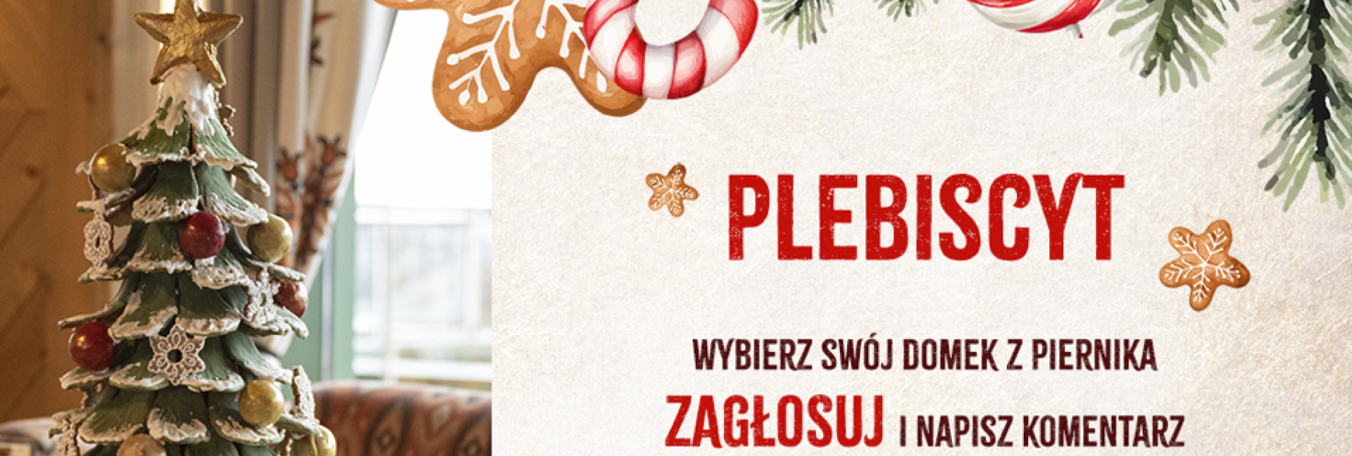 Najlepszy domek z piernika - wystawa oraz plebiscyt 