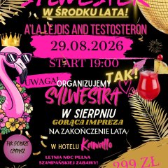 Sylwester 2026&hellip; w sierpniu! Wyjątkowa impreza na zakończenie lata!