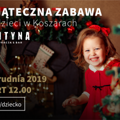Świąteczna zabawa dla dzieci w Koszarach