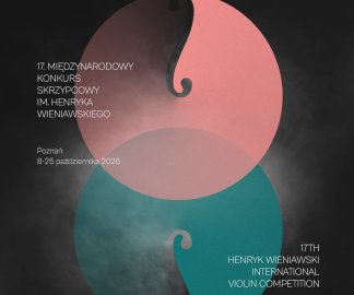 XVII Międzynarodowy Konkurs Skrzypcowy im. Henryka Wieniawskiego