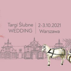 Targi Ślubne WEDDING Warszawa