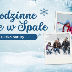 Rodzinne Ferie w Spale