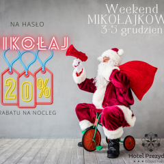 Weekend MIKOŁAJKOWY 3-5 grudnia