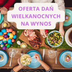 Catering wielkanocny - oferta dań na wynos 2023