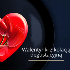 Pakiet walentynkowy z kolacją degustacyjną