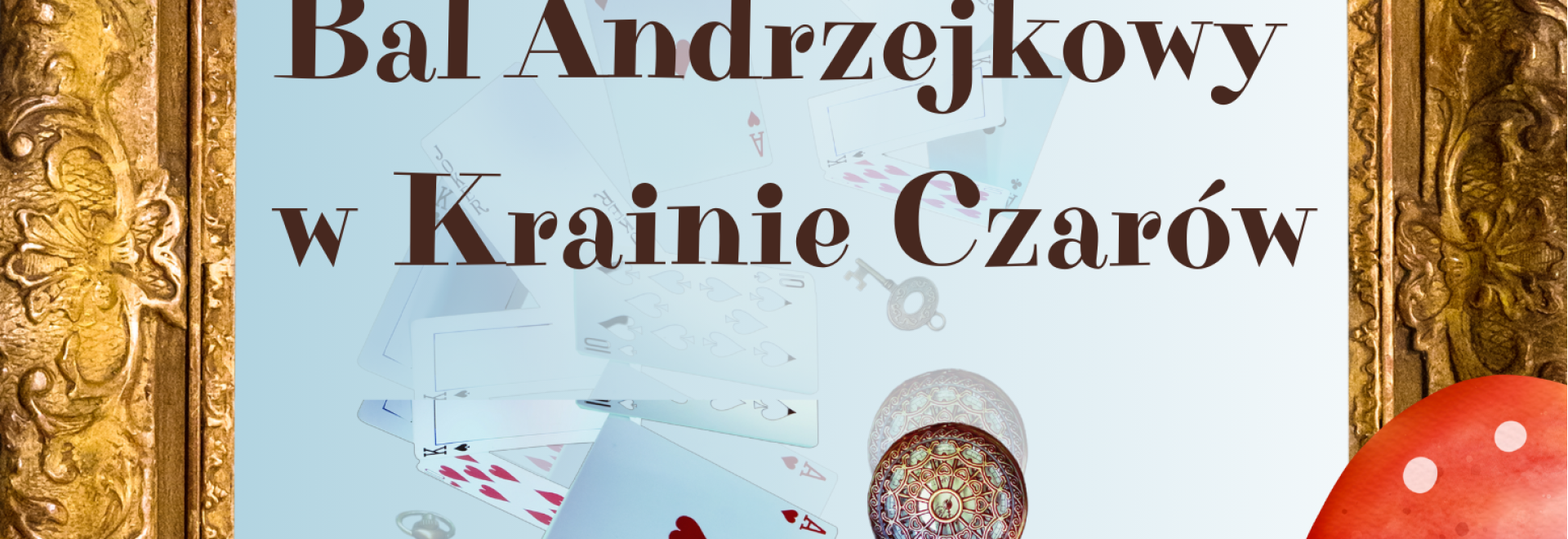 Bal Andrzejkowy w Krainie Czarów