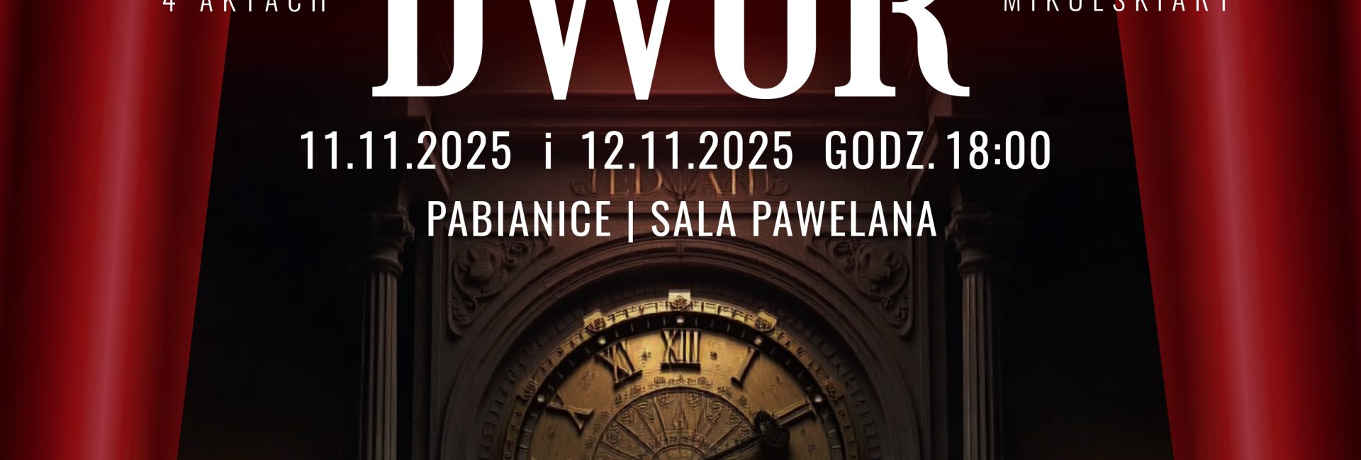Straszny Dwór - reż. A. Długołęcka - Pabianice Sala Koncertowa PAWELANA, 11 i 12 listopada 