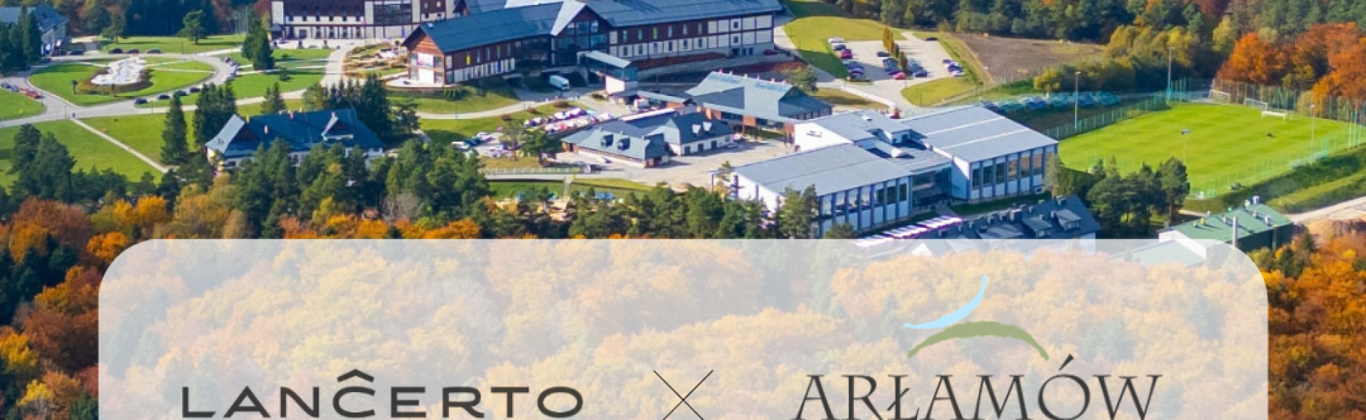 Od reprezentacji Polski po Arłamów. LANCERTO i Hotel Arłamów wchodzą w kolejny etap partnerstwa