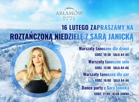 Roztańczona niedziela z Sarą Janicką 16 lutego