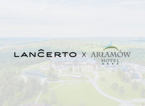 LANCERTO partnerem strategicznym Hotelu Arłamów