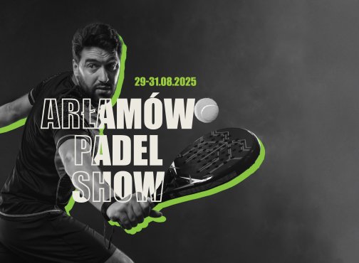 Arłamów Padel Show – prestiżowy turniej padla już w ten weekend!