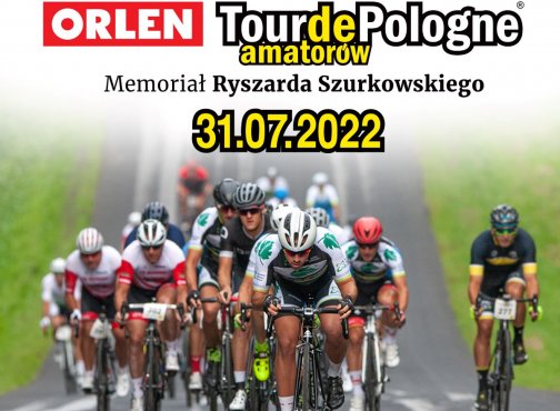 ORLEN TOUR DE POLOGNE AMATORÓW 2022!