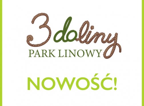 Już otwarty Park Linowy 3Doliny!