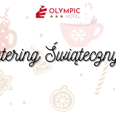 Zamów catering świąteczny w Hotelu Olympic