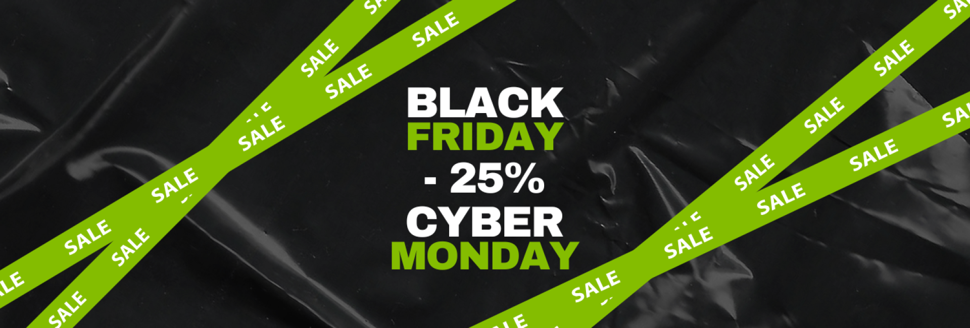 BLACK FRIDAY & CYBER MONDAY - odbierz 25% RABTU!