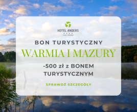 Hotel Anders partnerem programu Warmińsko-Mazurski Bon Turystyczny – jesień 2025