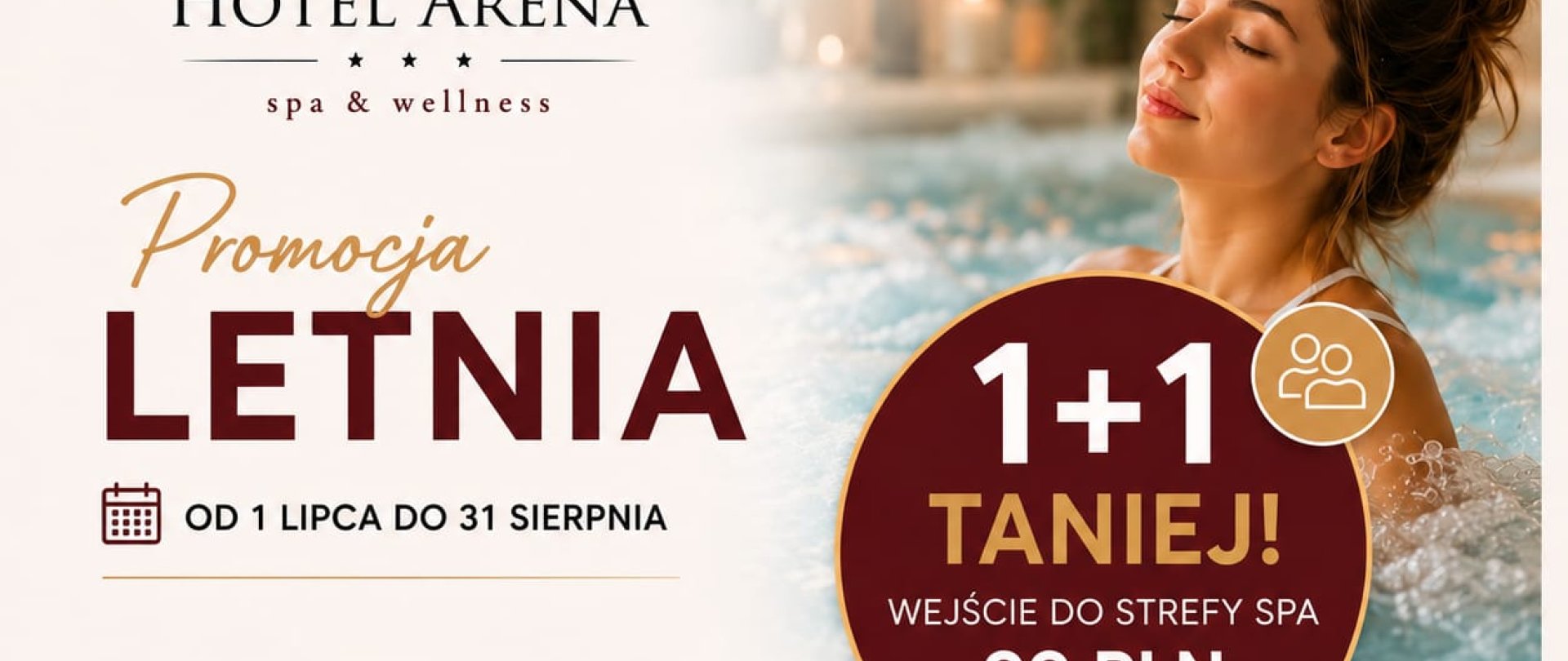 WAKACYJNA PROMOCJA W SPA ARENA  1+1 taniej – wspólny relaks się opłaca!
