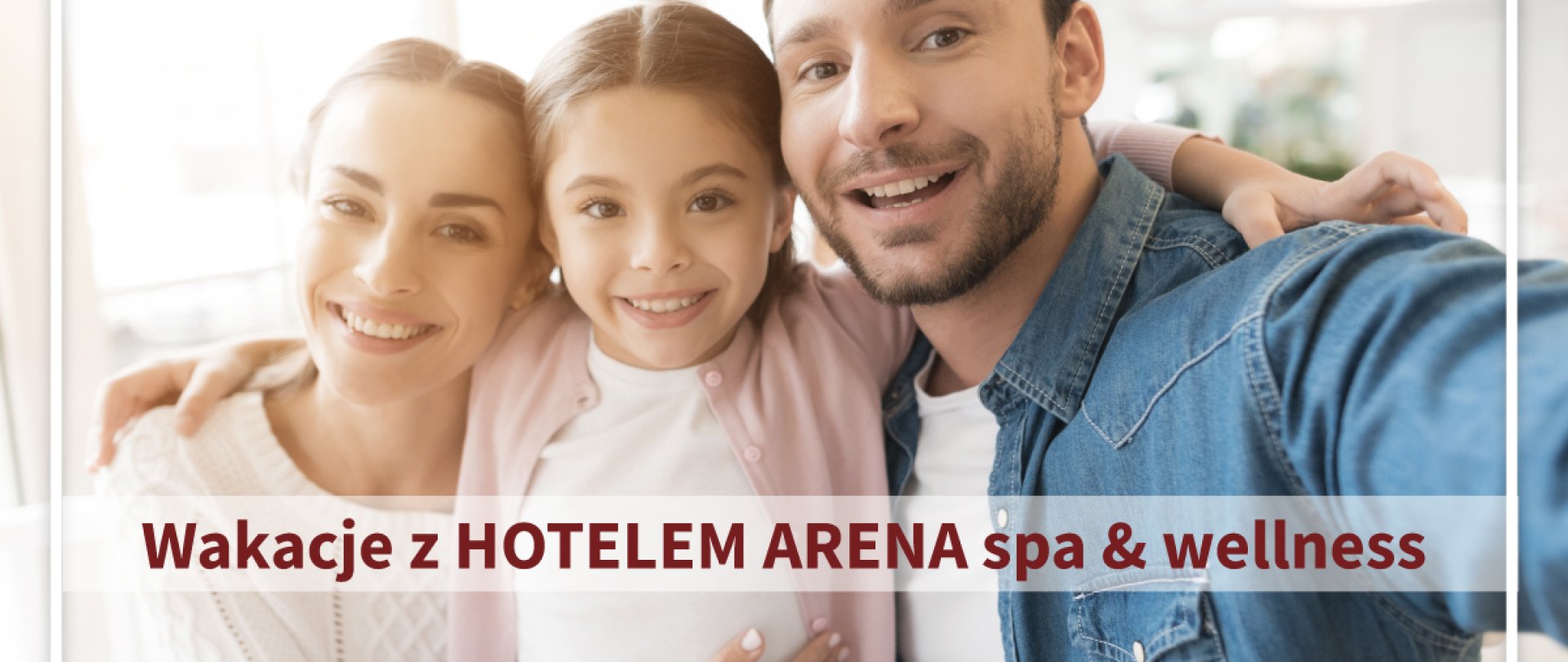Rodzinne wakacje w HOTELU ARENA spa & wellness
