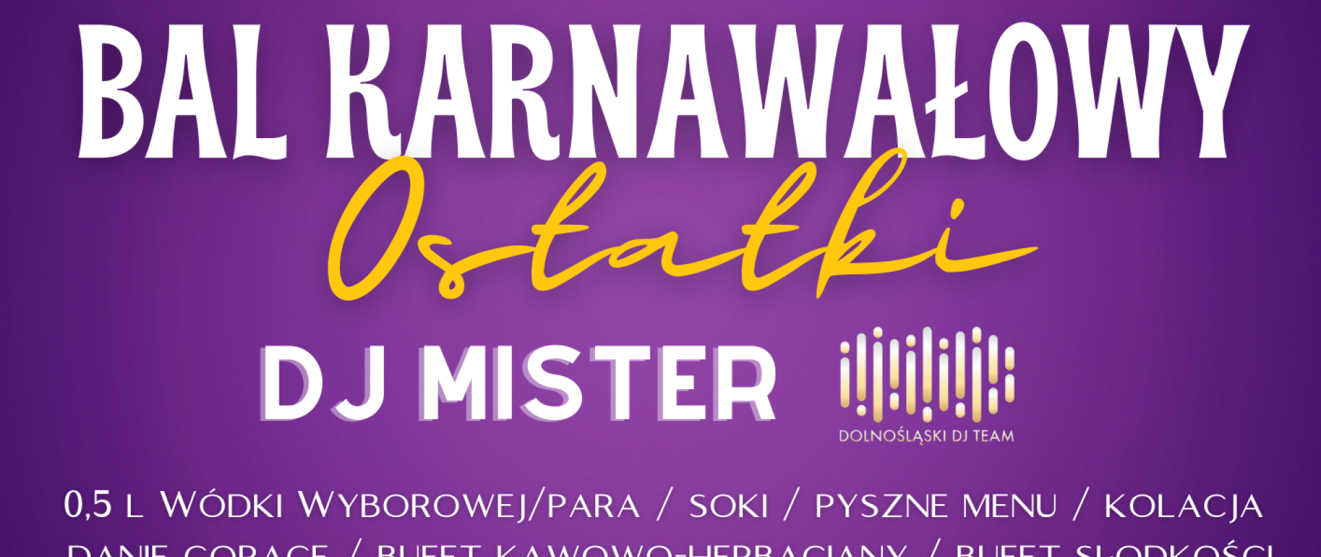 Bal Karnawałowy - Ostatki 2024 - 10.02.2024 - Sobota