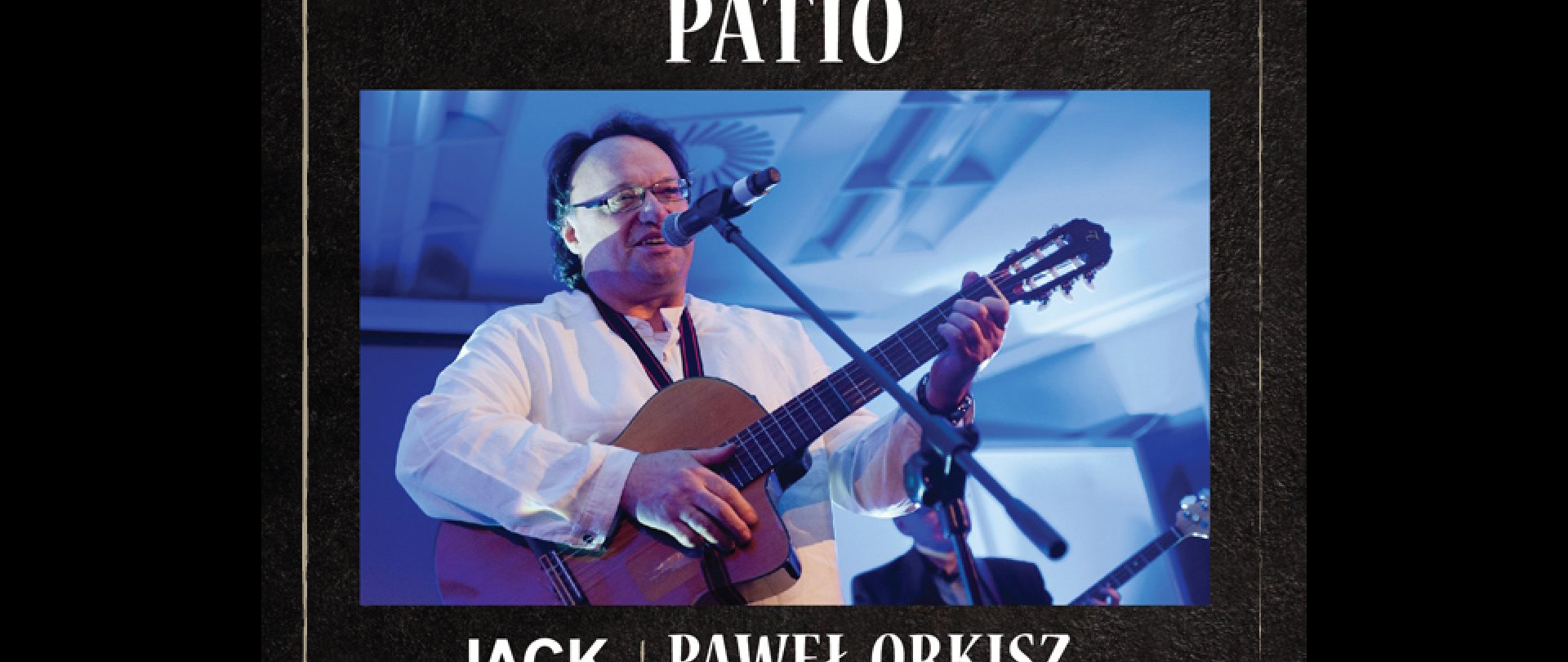 JLH Patio - Paweł Orkisz