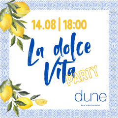 LA DOLCE VITA PARTY w Dune Beach Restaurant w Dune Beach Resort – 14.08.2025